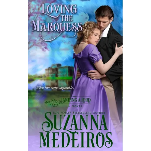 Loving the Marquess