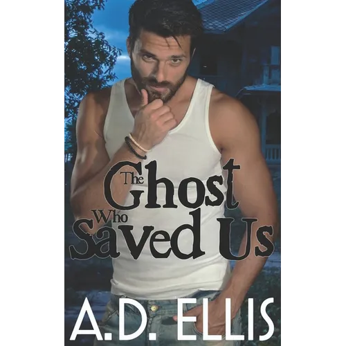 The Ghost Who Saved Us