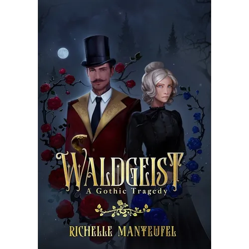 Waldgeist: A Gothic Tragedy