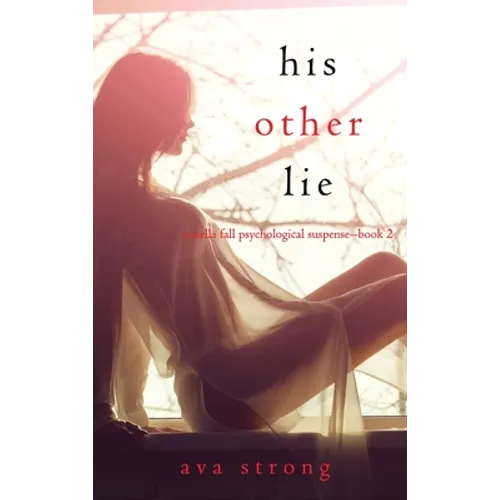 His Other Lie (A Stella Fall Psychological Suspense Thriller-Book Two)
