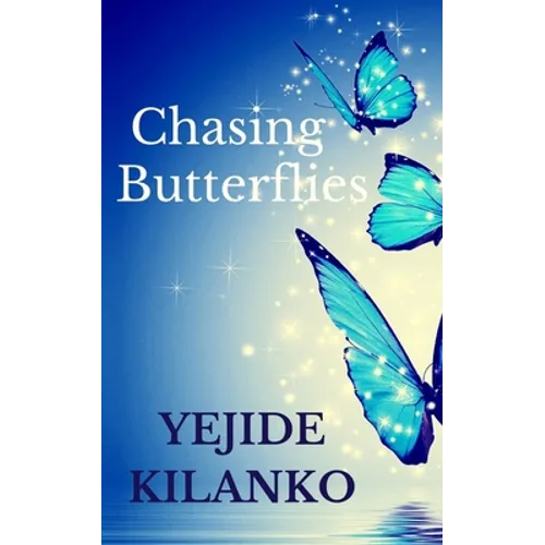 Chasing Butterflies