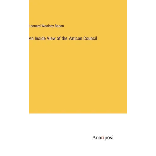 An Inside View of the Vatican Council