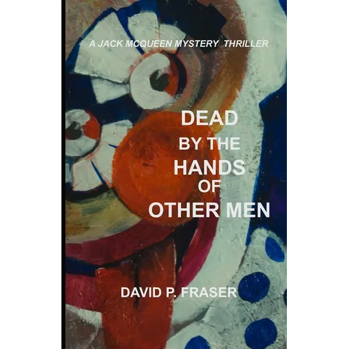 Dead by the Hands of Other Men
