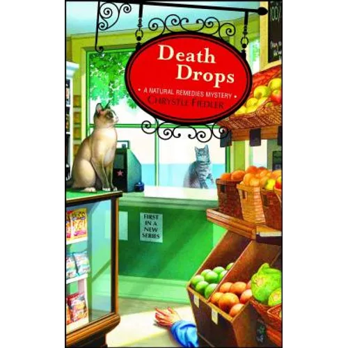 Death Drops: A Natural Remedies Mystery (Original)