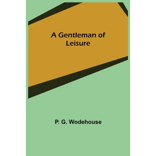 A Gentleman of Leisure