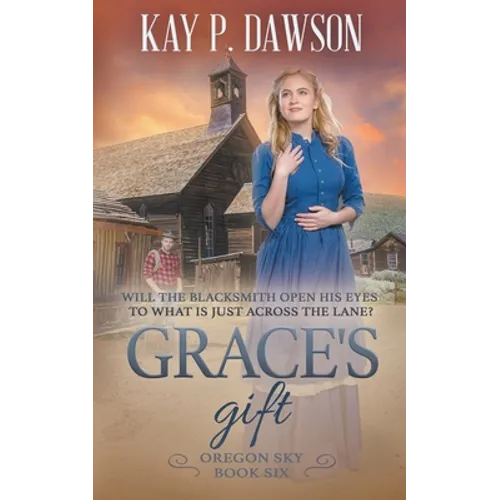 Grace's Gift: A Historical Christian Romance