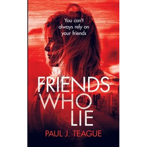 Friends Who Lie