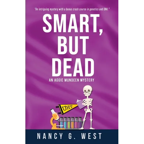 Smart, But Dead: An Aggie Mundeen Mystery