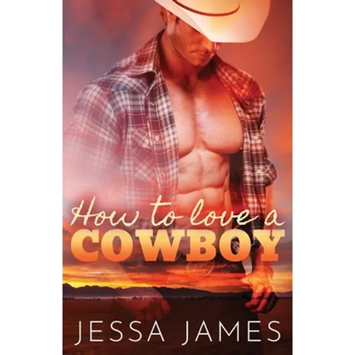 How to Love a Cowboy: Large Print