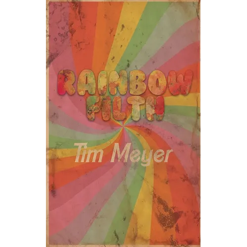 Rainbow Filth