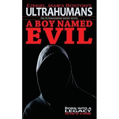 A Boy Named Evil, Ultrahumans: An Ultrahumans Short Novel