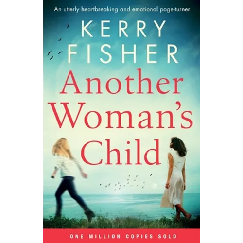 Another Woman's Child: An utterly heartbreaking and emotional page-turner