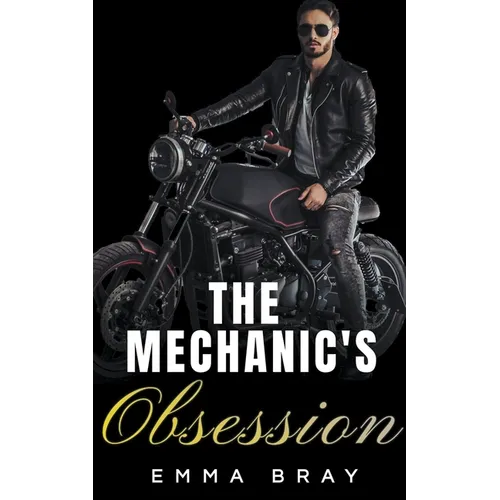 The Mechanic's Obsession