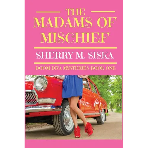 The Madams of Mischief