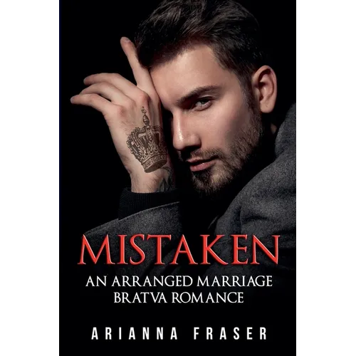 Mistaken - An Arranged Marriage Bratva Romance