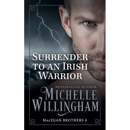 Surrender to an Irish Warrior: (Bonus story "Pleasured by the Viking" included!)