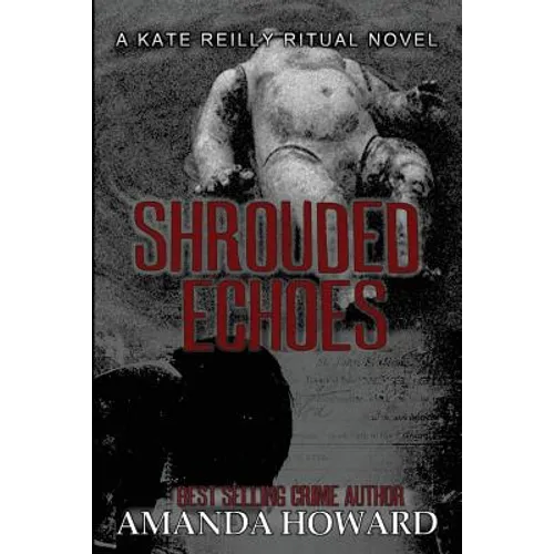 Shrouded Echoes