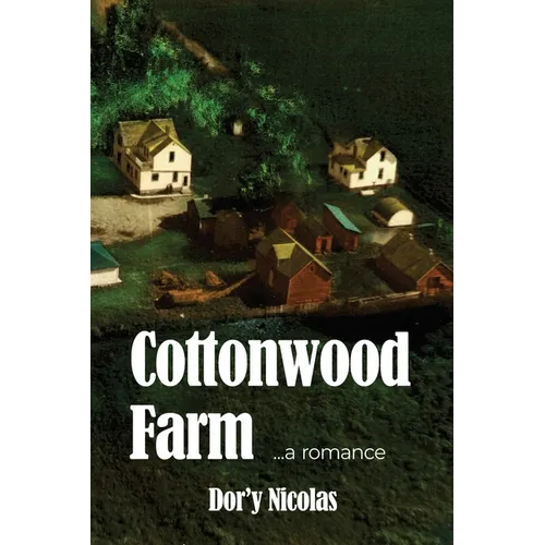 Cottonwood Farm: a romance