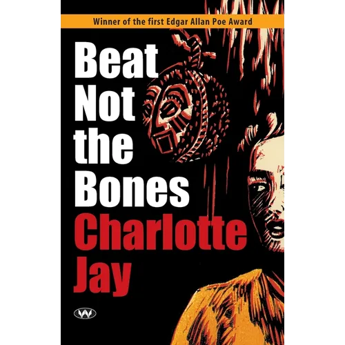 Beat Not the Bones