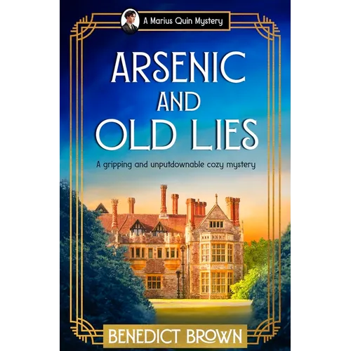 Arsenic and Old Lies: A Gripping and Unputdownable Cozy Mystery