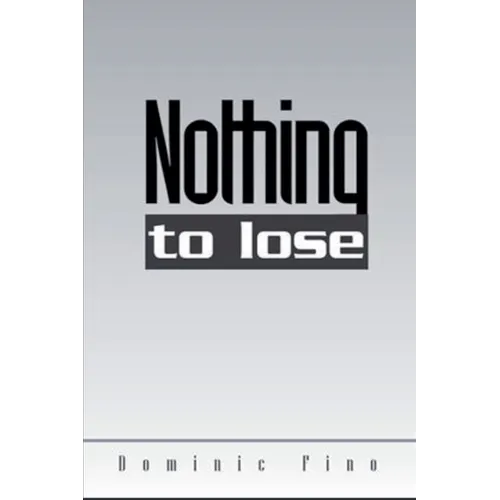 Nothing to lose