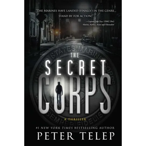 The Secret Corps: A Thriller