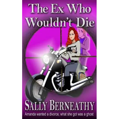 The Ex Who Wouldn't Die