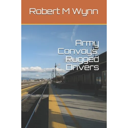 Army Convoys: Rugged Drivers