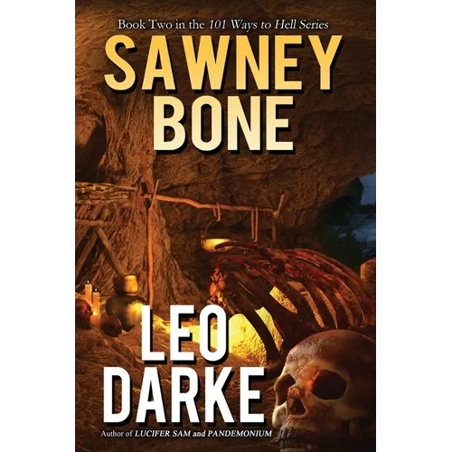 Sawney Bone: Book Two in the 101 Ways to Hell Series