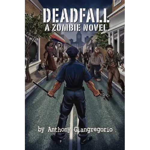 Deadfall: A Zombie Novel