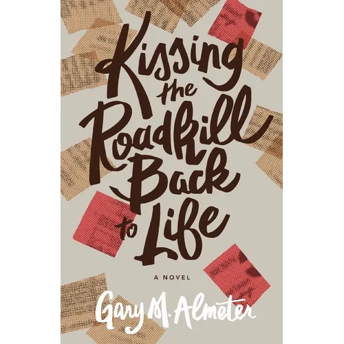 Kissing the Roadkill Back to Life