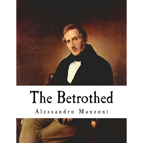 The Betrothed: I Promessi Sposi