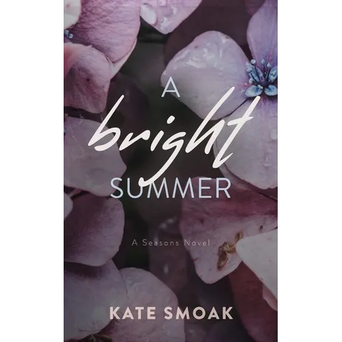 A Bright Summer: A Seasons Novel
