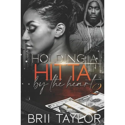 Holding A Hitta By The Heart 2
