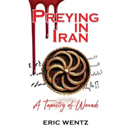 Preying in Iran: A Tapestry of Wounds