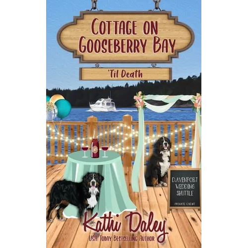 Cottage on Gooseberry Bay: 'Til Death