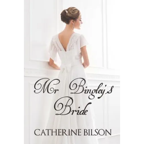 Mr Bingley's Bride
