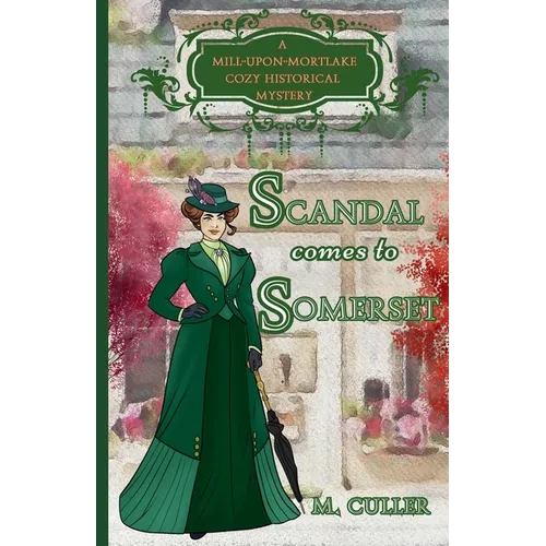 Scandal Comes to Somerset