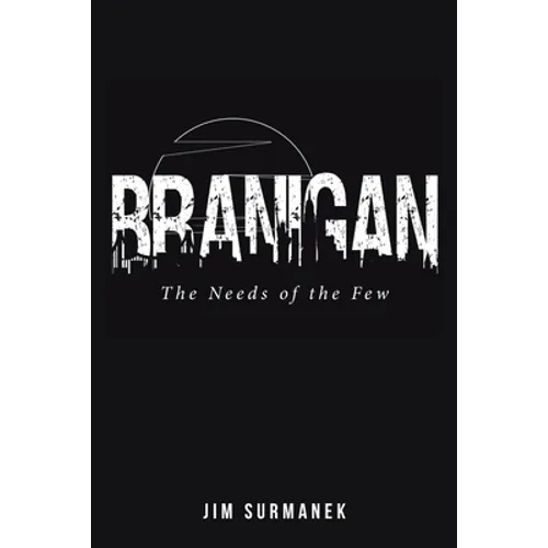 Branigan: The Needs of the Few