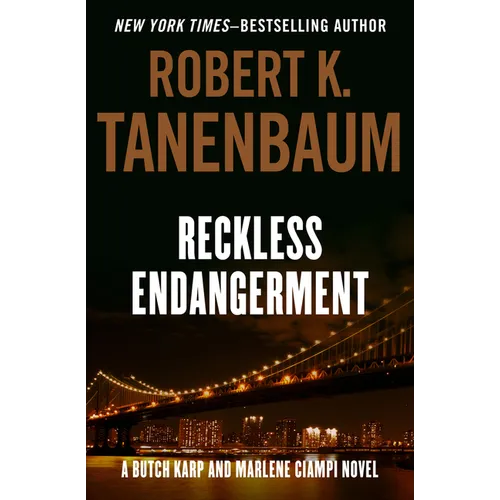 Reckless Endangerment