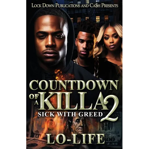 Countdown of a Killa 2: Sick With Greed