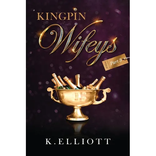 Kingpin Wifeys Vol. 3