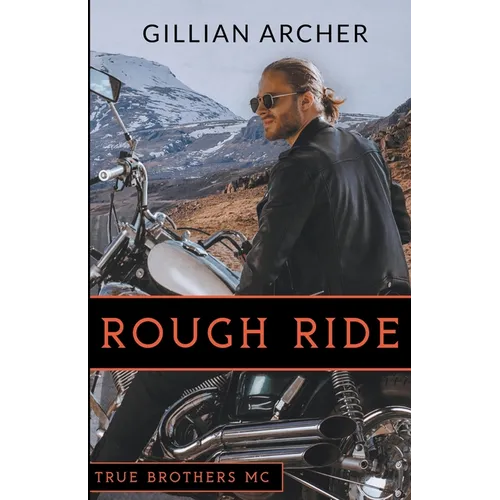 Rough Ride: A True Brothers MC Novel