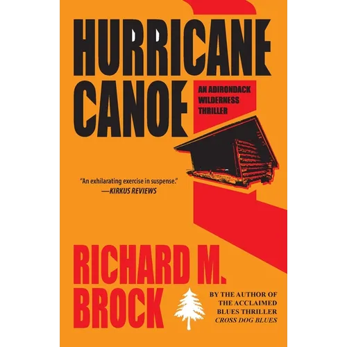 Hurricane Canoe: An Adirondack Wilderness Thriller