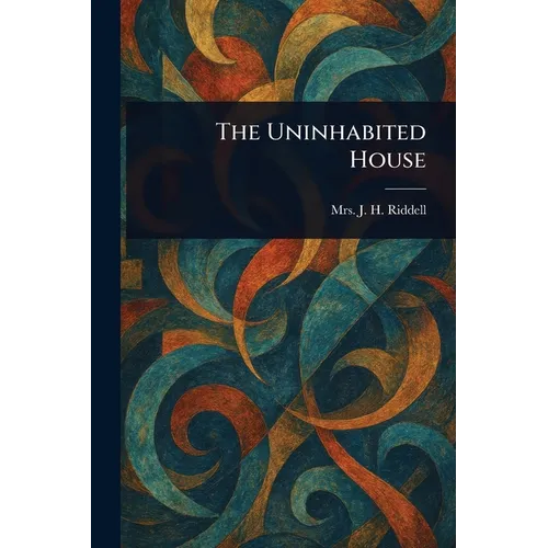 The Uninhabited House