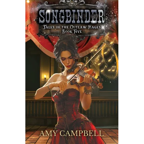 Songbinder: A Western Fantasy Adventure