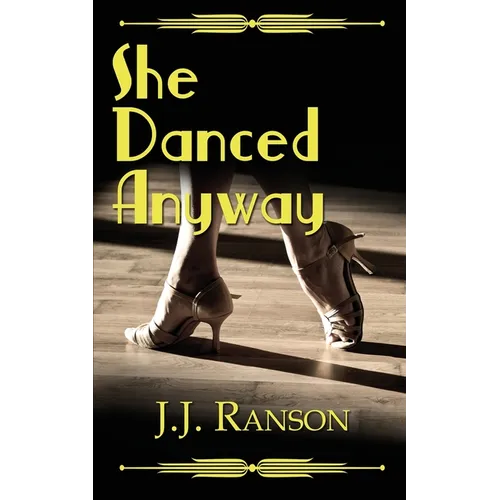 She Danced Anyway