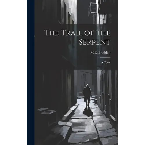 The Trail of the Serpent