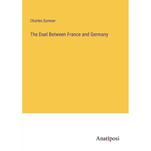 The Duel Between France and Germany