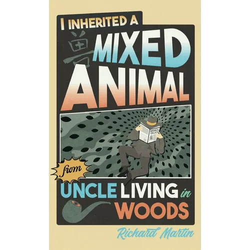 I Inherited a Mixed Animal from Uncle Living in Woods